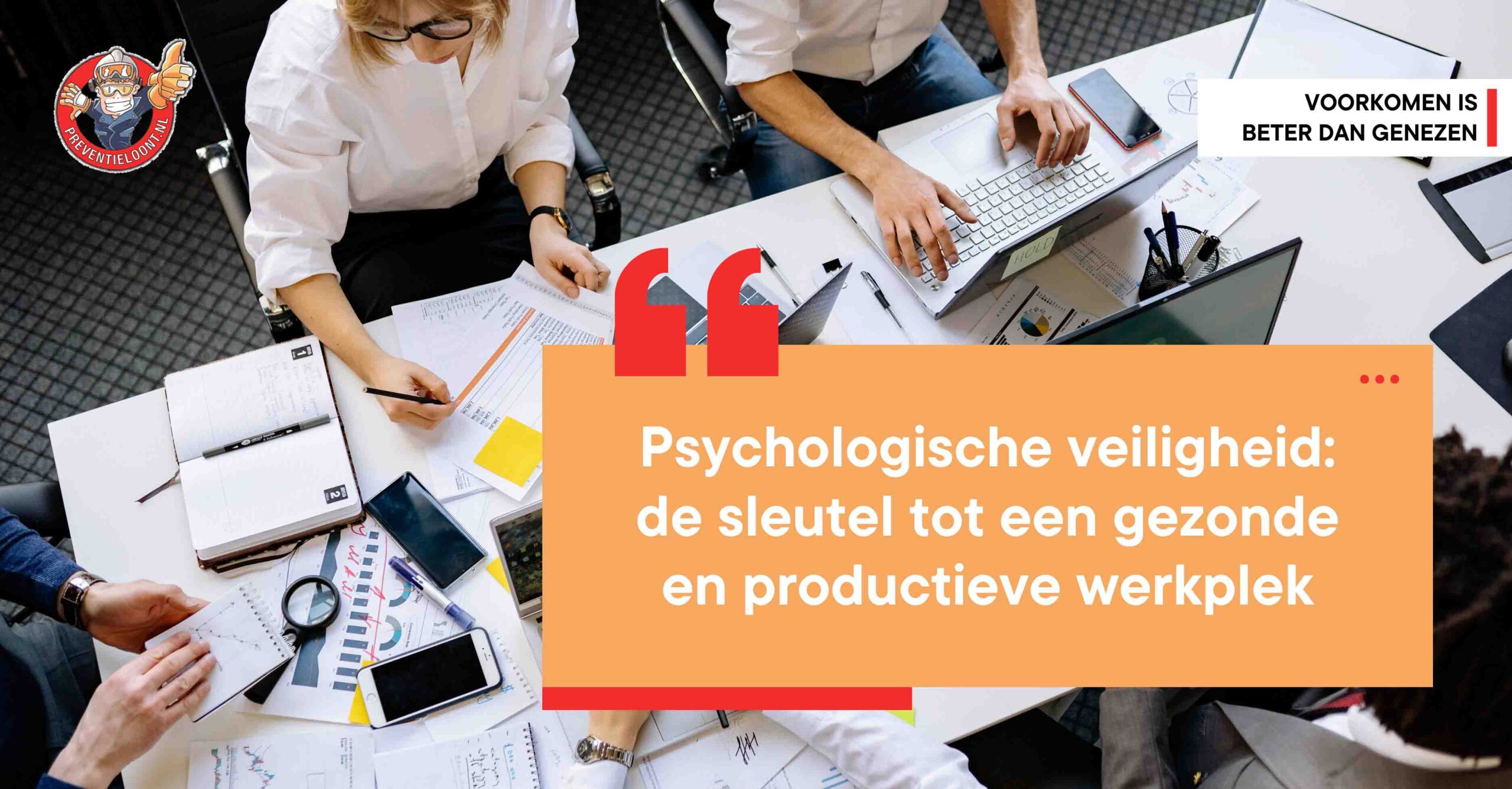 psychologische veiligheid: de sleutel tot een gezonde productieve werkplek