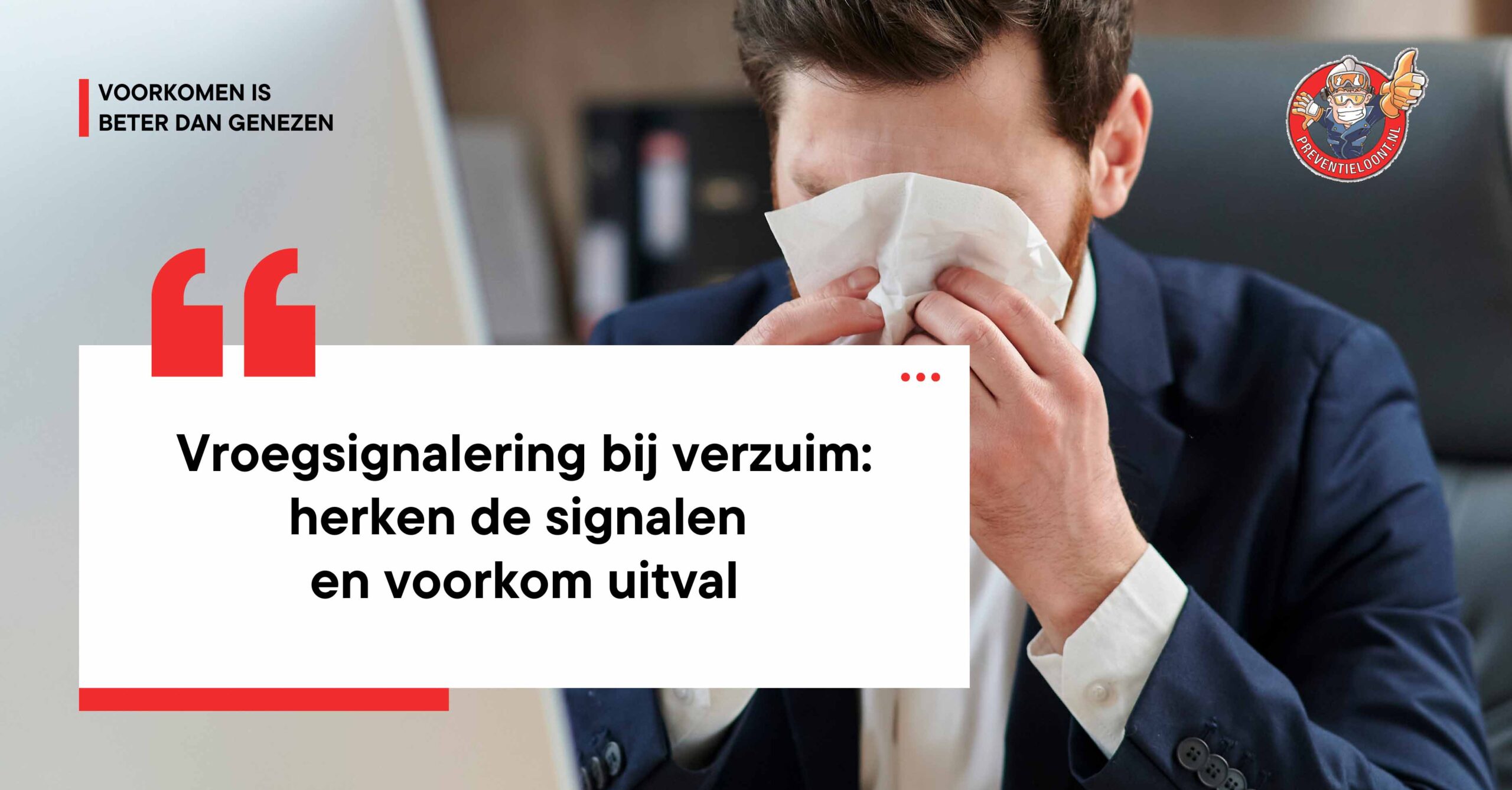 vroegsignalering bij verzuim: herken de signalen en voorkom uitval