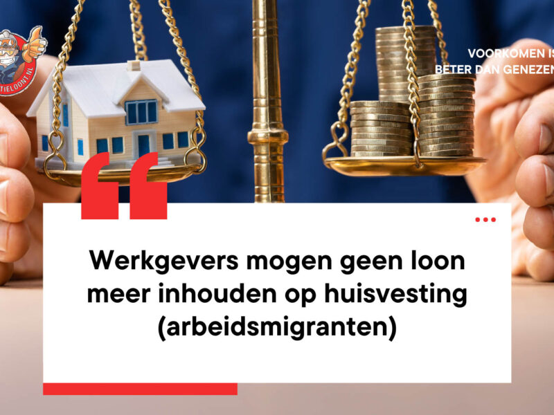 werkgevers mogen geen loon meer inhouden op huisvesting
