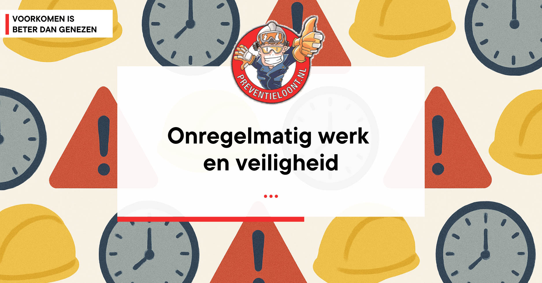 onregelmatig werk en veiligheid